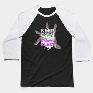 TableTop RPG  Warlock Keep Calm and Eldritch Blast Dungeons Dragons Shirt Design Baseball T-Shirt